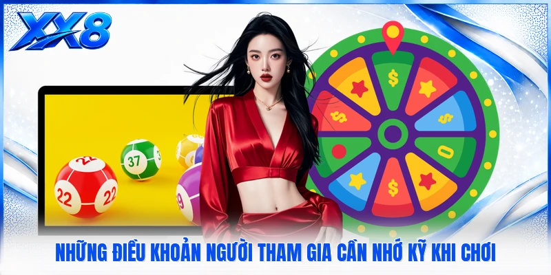 Xổ Số Miền Trung Những điều khoản người tham gia cần nhớ kỹ khi chơi