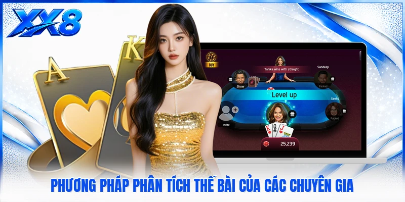 Cách Chơi Bài Liêng - Luật Đặt Tiền Cược Chi Tiết Cho Bạn Phương pháp phân tích thế bài của các chuyên gia