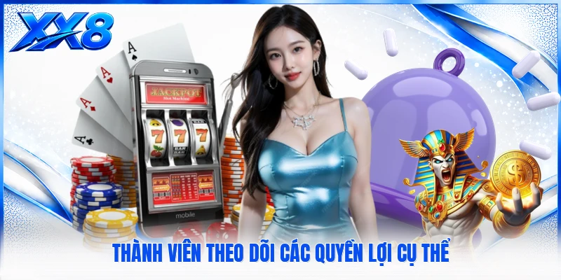 Thành viên theo dõi các quyền lợi cụ thể
